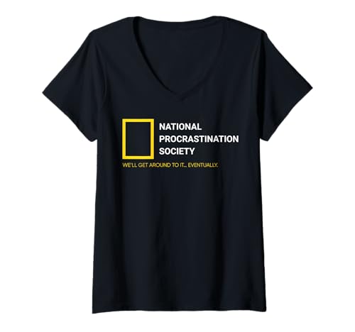 Damen National Procrastination Society sarkastischer Humor Grafik T-Shirt mit V-Ausschnitt Damen National Procrastination Society sarkastischer Humor Grafik T-Shirt mit V-Ausschnitt von National Parody Society Co.