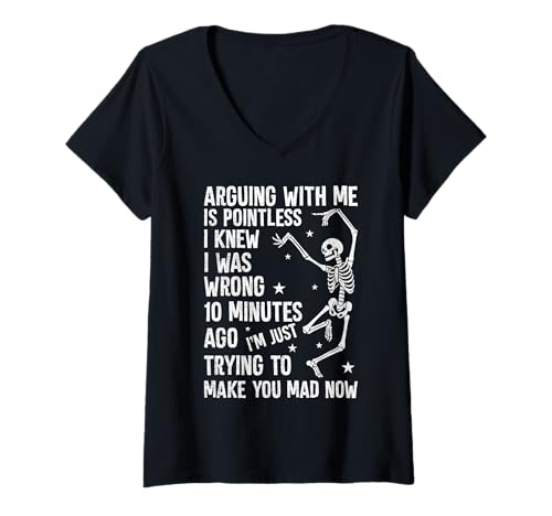Damen Lustiges sinnloses argumentierendes Skelett-Zitat T-Shirt mit V-Ausschnitt Damen Lustiges sinnloses argumentierendes Skelett-Zitat T-Shirt mit V-Ausschnitt von National Sarcastic Awareness Month