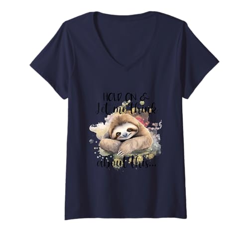 Damen Warte, Lass Mich darüber nachdenken, lustiger Faultierer, langsamer Denker T-Shirt mit V-Ausschnitt Damen Warte, Lass Mich darüber nachdenken, lustiger Faultierer, langsamer Denker T-Shirt mit V-Ausschnitt von National Sarcastic Awareness Month