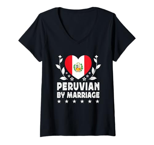 Damen Peruvian by Marriage Peruvian Wife Husband Peru Flag T-Shirt mit V-Ausschnitt Damen Peruvian by Marriage Peruvian Wife Husband Peru Flag T-Shirt mit V-Ausschnitt von Nations Spouses Novelty Designs ...