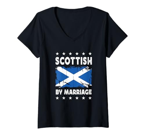 Damen Scottish by Marriage Scottish Wife Husband Scotland Flag T-Shirt mit V-Ausschnitt von Nations Spouses Novelty Designs ...