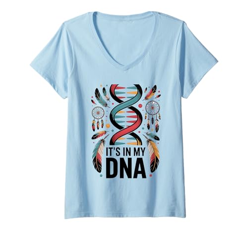 Damen It's In My DNA Indigenous Indianer Day Pride T-Shirt mit V-Ausschnitt Damen It's In My DNA Indigenous Indianer Day Pride T-Shirt mit V-Ausschnitt von Native indigenous Indian American Day 2025 Outfit