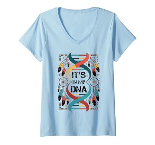 Damen It's In My DNA Indigenous Indianer Day Pride T-Shirt mit V-Ausschnitt von Native indigenous Indian American Day 2025 Tees