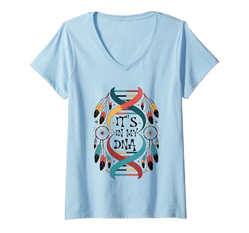 Damen It's In My DNA Indigenous Indianer Day Pride T-Shirt mit V-Ausschnitt von Native indigenous Indian American Day Graphic