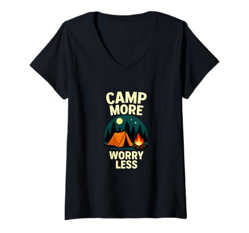 Damen Campen Sie mehr Sorgen weniger Outdoor-Camping-Humor T-Shirt mit V-Ausschnitt von Nature Camping Adventures & Sarcasm Co.