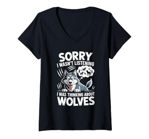 Damen Sorry I were not listening I was thought about Wolves T-Shirt mit V-Ausschnitt Damen Sorry I were not listening I was thought about Wolves T-Shirt mit V-Ausschnitt von Nature Wolf Wildlife Animal Wolf Hunting