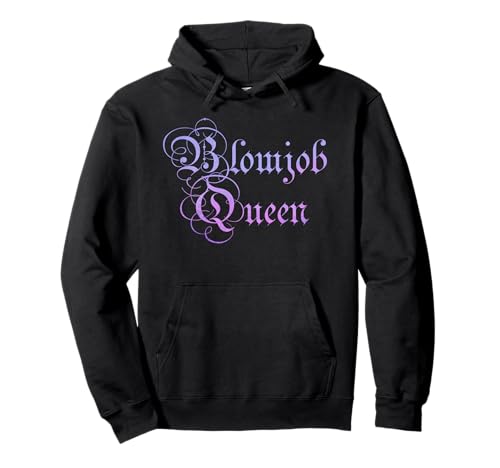 Blowjob Queen T-Shirt für Frauen Erwachsene unhöfliches Humor Geschenk Pullover Hoodie von Naughty Kink Presents