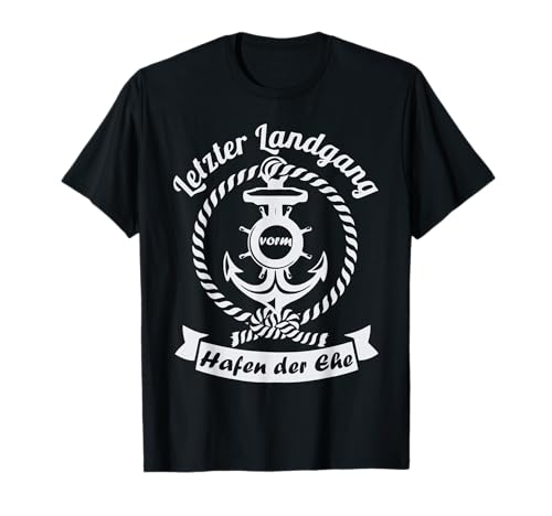 Herren Hafenliebe - Maritimes Abenteuer JGA T-Shirt von Nautical Adventures