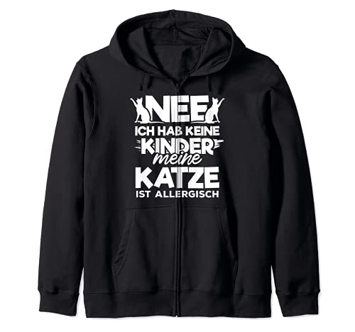 Nee ich habe keine Kinder meine Katze ist allergisch Kapuzenjacke von Nee ich habe keine Kinder Katze ist allergisch