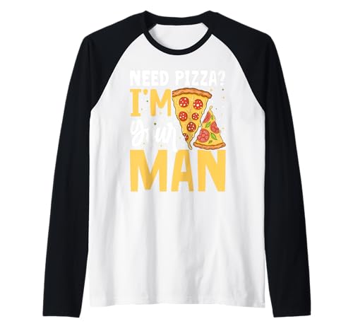 Brauchen Sie Pizza? I'm Your Man Raglan Brauchen Sie Pizza? I'm Your Man Raglan von Need Pizza? I'm Your Man Delivery Food Eat Gift