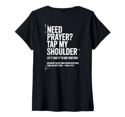Damen Need Prayer Tap My Shoulder Bibelvers Christian On Back T-Shirt mit V-Ausschnitt Damen Need Prayer Tap My Shoulder Bibelvers Christian On Back T-Shirt mit V-Ausschnitt von Need Prayer Tap My Shoulder Matthew 18:20 Pastor