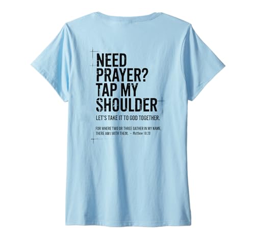 Damen Need Prayer Tap My Shoulder Bibelvers Christian On Back T-Shirt mit V-Ausschnitt Damen Need Prayer Tap My Shoulder Bibelvers Christian On Back T-Shirt mit V-Ausschnitt von Need Prayer Tap My Shoulder Matthew 18:20 Pastor
