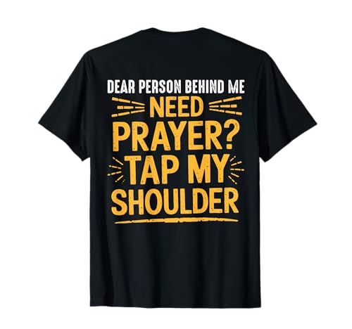 Need Prayer Tap My Shoulder Christliche Männer Frauen (auf dem Rücken) T-Shirt von Need Prayer Tap My Shoulder Tee.