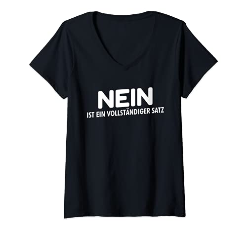 Damen Nein ist ein vollständiger Satz Humor Fun Lustiger Spruch T-Shirt mit V-Ausschnitt von Nein ist ein vollständiger Satz