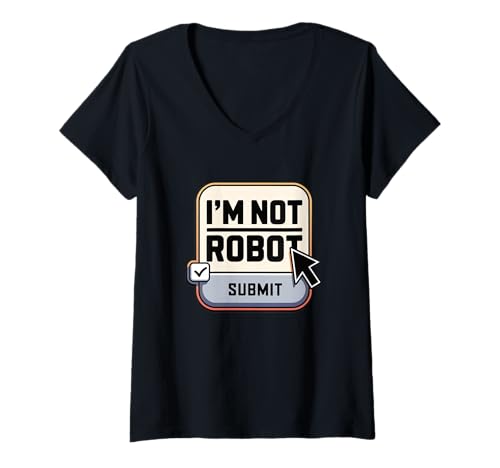 Damen I'm Not Robot Captcha Spaß Computer Fun Nerd Lustiges T-Shirt mit V-Ausschnitt Damen I'm Not Robot Captcha Spaß Computer Fun Nerd Lustiges T-Shirt mit V-Ausschnitt von Nerd Humor Captcha Informatik Spaß