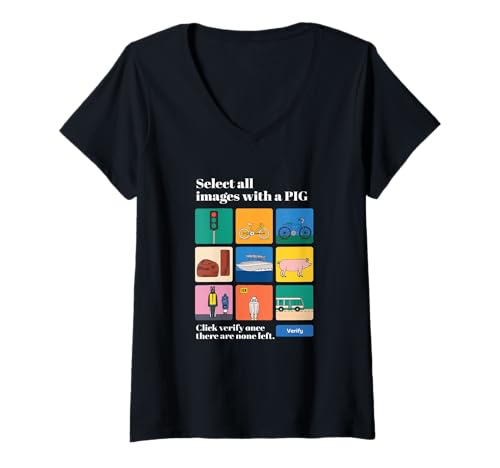 Damen Select all Images with a PIG Captcha Computer Nerd Lustiges T-Shirt mit V-Ausschnitt Damen Select all Images with a PIG Captcha Computer Nerd Lustiges T-Shirt mit V-Ausschnitt von Nerd Humor Captcha Informatik Spaß