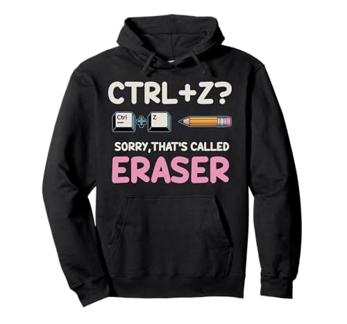 Strg Z Sorry Das nennt Man Radiergummi Lustiger Schulhumor Pullover Hoodie Strg Z Sorry Das nennt Man Radiergummi Lustiger Schulhumor Pullover Hoodie von Nerdige Zeichnungen Humor Bildung Studenten Lehrer