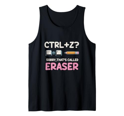 Strg Z Sorry Das nennt Man Radiergummi Lustiger Schulhumor Tank Top Strg Z Sorry Das nennt Man Radiergummi Lustiger Schulhumor Tank Top von Nerdige Zeichnungen Humor Bildung Studenten Lehrer