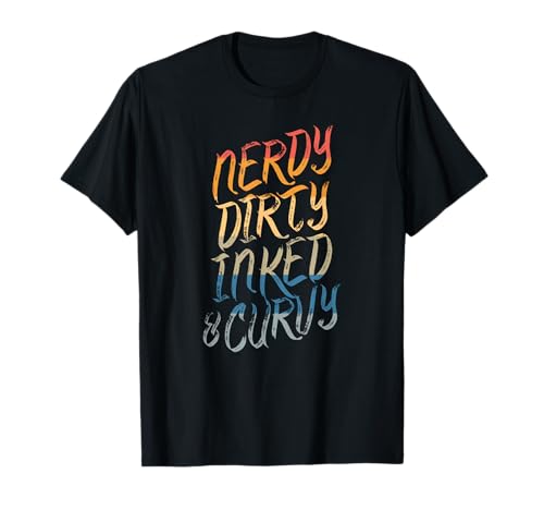 Nerdy Dirty Inked & Curvy — Tätowierung für Damen Mädchen Nerd Vintage T-Shirt Nerdy Dirty Inked & Curvy — Tätowierung für Damen Mädchen Nerd Vintage T-Shirt von Nerdy Dirty Inked & Curvy - Tattoo Woman Girl Nerd