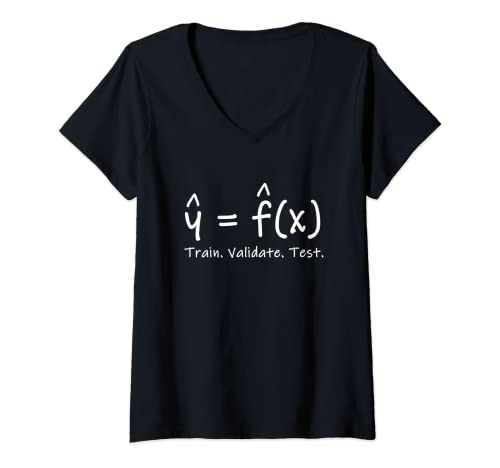Damen Machine Learning Train Validiate Test Stats & Data Science T-Shirt mit V-Ausschnitt Damen Machine Learning Train Validiate Test Stats & Data Science T-Shirt mit V-Ausschnitt von Nerdy Geeky Swag for Statistics & Data Science