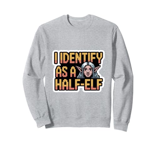 Lustiges Zitat I Identify as a Half-Elf, geeignet für Männer und Frauen. Sweatshirt Lustiges Zitat I Identify as a Half-Elf, geeignet für Männer und Frauen. Sweatshirt von Nerdy Spirit Animals Products