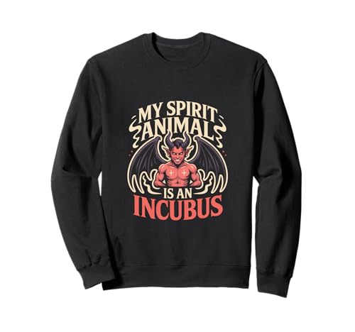 My Spirit Animal ist EIN Incubus, der für Männer und Frauen geeignet ist. Sweatshirt von Nerdy Spirit Animals Products