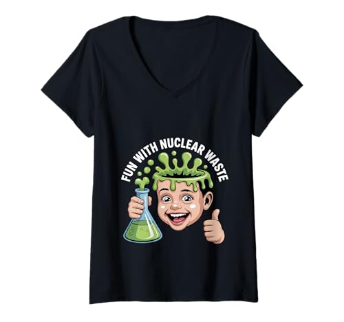 Damen Fun with Nuclear Waste Science Geek Experiment - T-Shirt mit V-Ausschnitt Damen Fun with Nuclear Waste Science Geek Experiment - T-Shirt mit V-Ausschnitt von Nerdy Student and Science Witze