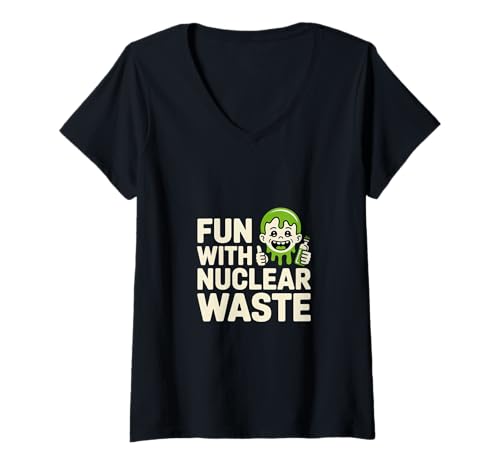 Damen Fun with Nuclear Waste Science Geek Experiment - T-Shirt mit V-Ausschnitt Damen Fun with Nuclear Waste Science Geek Experiment - T-Shirt mit V-Ausschnitt von Nerdy Student and Science Witze