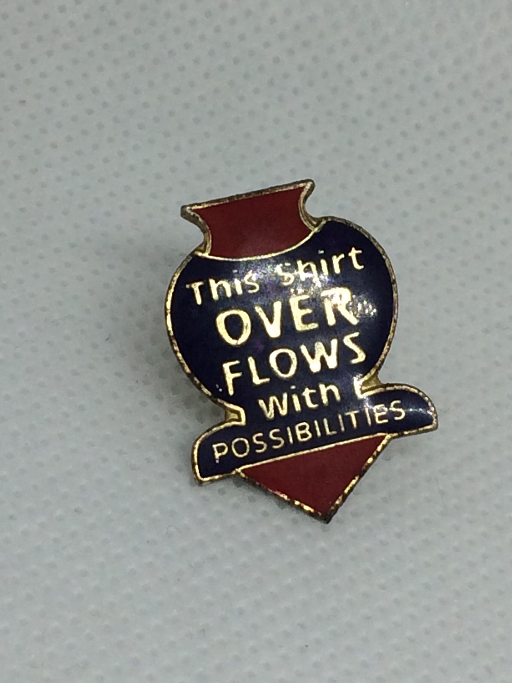 1988 Pin Mit Spruch - "This Shirt Overflows" 1988 Pin Mit Spruch - "This Shirt Overflows" von NerdyFluttershy