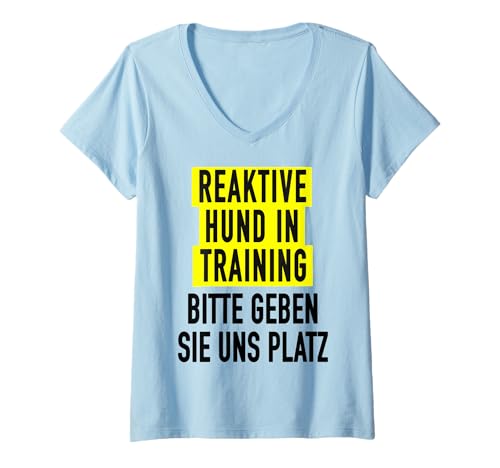 Damen Reaktiver Hund im Training für Frauen & nervöse Hundebesitzer T-Shirt mit V-Ausschnitt Damen Reaktiver Hund im Training für Frauen & nervöse Hundebesitzer T-Shirt mit V-Ausschnitt von Nervous Dog Reactive Dog Owner Training Apparel