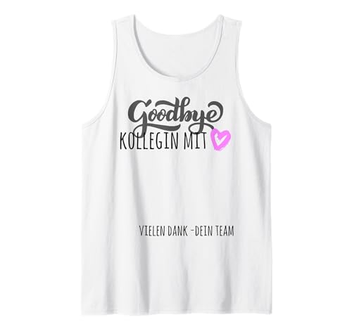 Kollegin mit Herz Kollegen Mitarbeiter Verabschiedung Damen Tank Top Kollegin mit Herz Kollegen Mitarbeiter Verabschiedung Damen Tank Top von Neue Jobwechsel Unterschrift Rente Ruhestand
