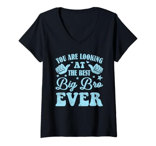 Damen Brüder You Are Looking at The Best Big BRO Ever Bruder T-Shirt mit V-Ausschnitt von Neues Baby Geschenk Nachwuchs T-Shirt Familie Set