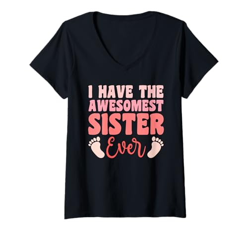 Damen Geschwister Have The Awesomest Sister Ever Lustig Schwester T-Shirt mit V-Ausschnitt von Neues Baby Geschenk Nachwuchs T-Shirt Familie Set