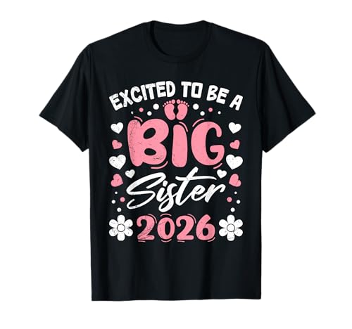 Familie Set Excited to BE A Big SIS 2026 LUSTIG Neues Baby T-Shirt von Neues Baby Geschenk Nachwuchs T-Shirt Familie Set