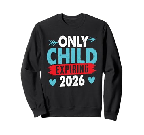 Geschwister ONLY Child Expiring 2026 Lustiges Kinder Sweatshirt von Neues Baby Geschenk Nachwuchs T-Shirt Familie Set