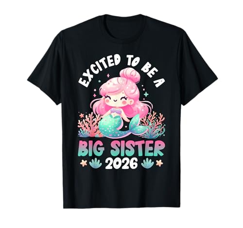 Neues Baby Excited to BE A Big SIS 2026 Lustig Schwestern T-Shirt von Neues Baby Geschenk Nachwuchs T-Shirt Familie Set