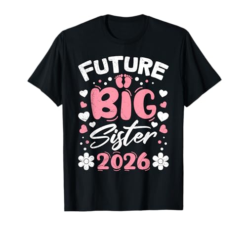 Neues Baby Future Big SIS 2026 LUSTIG Nachwuchs T-Shirt von Neues Baby Geschenk Nachwuchs T-Shirt Familie Set