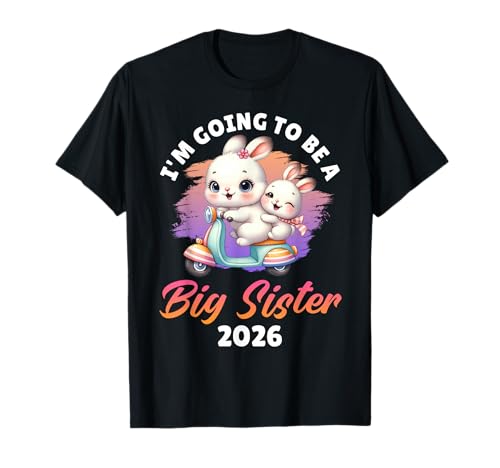Neues Baby Going to BE A Big SIS 2026 Lustiges Schwestern T-Shirt von Neues Baby Geschenk Nachwuchs T-Shirt Familie Set