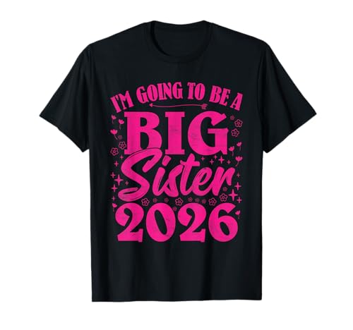 Neues Baby I'm Going to BE A Big SIS 2026 LUSTIG Schwester T-Shirt von Neues Baby Geschenk Nachwuchs T-Shirt Familie Set