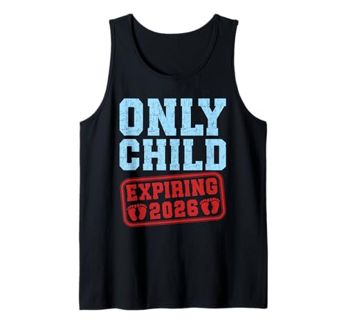 Neues Baby ONLY Child Expiring 2026 Lustiges Geschwister Tank Top von Neues Baby Geschenk Nachwuchs T-Shirt Familie Set