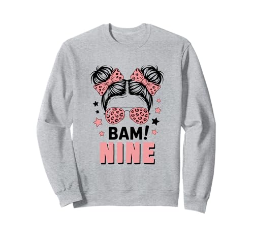 9. Geburtstag Mädchen Messy Bun Bäm! Neun Jahre Alt Sweatshirt von Neunter Geburtstag & 9. Geburtstag Design