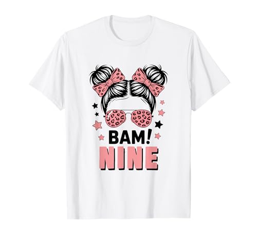 9. Geburtstag Mädchen Messy Bun Bäm! Neun Jahre Alt T-Shirt von Neunter Geburtstag & 9. Geburtstag Design