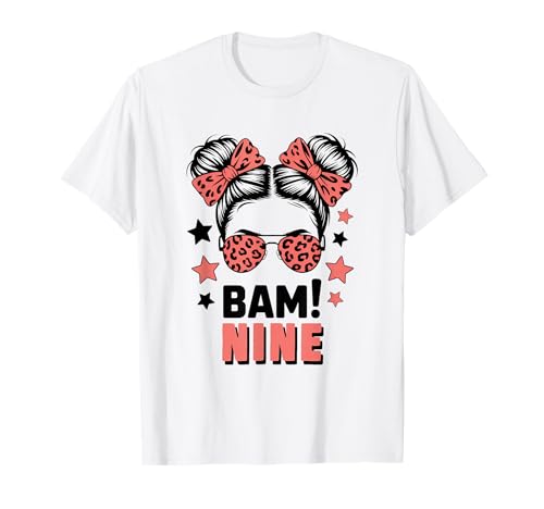 9. Geburtstag Mädchen Messy Bun Bäm! Neun Jahre Alt T-Shirt von Neunter Geburtstag & 9. Geburtstag Design
