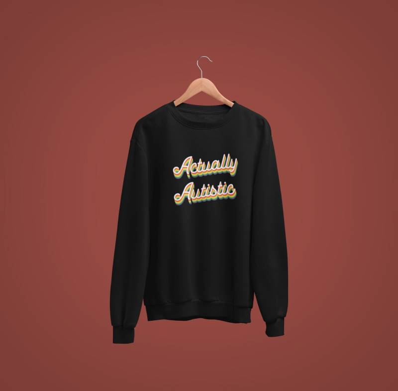 Autismus Sweatshirt - Eigentlich Autistisch Autistic Pride Unisex Pullover von Neurocreative
