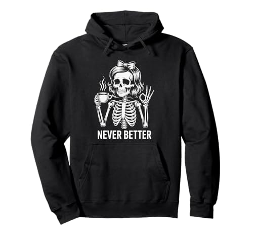 Messy Bun Drinking Coffee for Never Better Women Skelett Pullover Hoodie von Never Better Skull Women Halloween Style Tee Co.