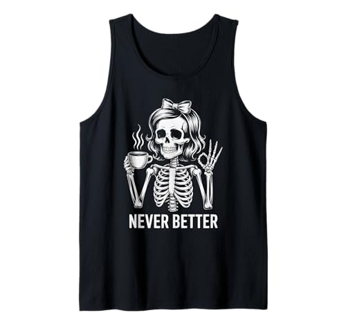 Messy Bun Drinking Coffee for Never Better Women Skelett Tank Top von Never Better Skull Women Halloween Style Tee Co.