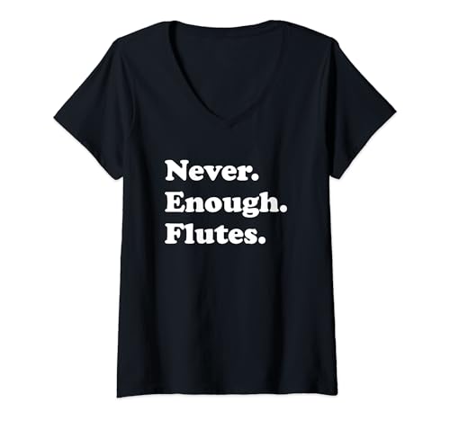 Damen Never Enough Flutes Lustige Flöte T-Shirt mit V-Ausschnitt Damen Never Enough Flutes Lustige Flöte T-Shirt mit V-Ausschnitt von Never Enough Flutes Apparel Co
