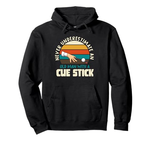 Never Underestimate An Old Man Billard Ball Pool Queue-Liebhaber Pullover Hoodie Never Underestimate An Old Man Billard Ball Pool Queue-Liebhaber Pullover Hoodie von Never Underestimate An Old Man Billiard Gifts