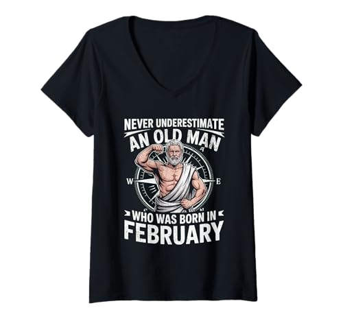 Damen Never Underestimate An Old Man was Born Februar Birthday T-Shirt mit V-Ausschnitt von Never Underestimate Old Man Birthday