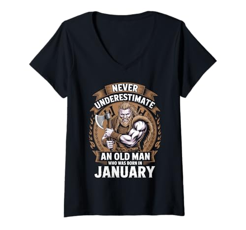 Damen Never Underestimate An Old Man was Born Januar Birthday T-Shirt mit V-Ausschnitt von Never Underestimate Old Man Birthday